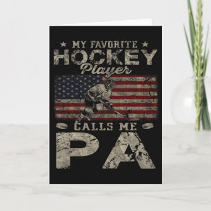 My Favourite Hockey Player Calls Me Pa Father's Da Card
