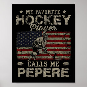 My Favourite Hockey Player Calls Me Pepere Father& Poster