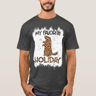 My Favourite Holiday Ground Hog Groundhog day Leop T-Shirt