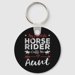 My Favourite Horse Rider Calls Me Aunt Horseback R Key Ring