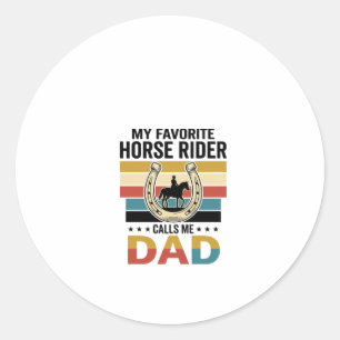 My Favourite Horse Rider Calls Me Dad Shirt Design Classic Round Sticker