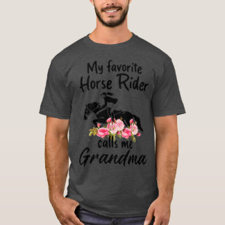 My Favourite Horse Rider Calls Me grandma Funny Mo T-Shirt