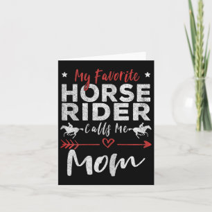 My Favourite Horse Rider Calls Me Mum Horseback Ri Card