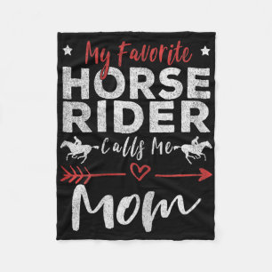 My Favourite Horse Rider Calls Me Mum Horseback Ri Fleece Blanket