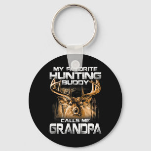 My Favourite Hunting Buddy Calls Me Grandpa  Key Ring