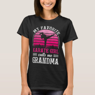 My Favourite Karate Girl Calls Me Grandma Mothers  T-Shirt