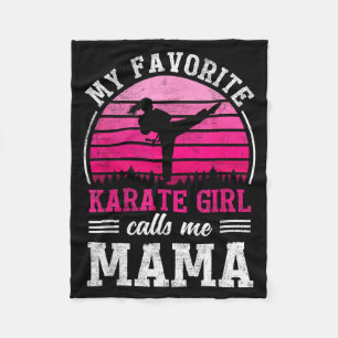 My Favourite Karate Girl Calls Me Mama Mothers Day Fleece Blanket