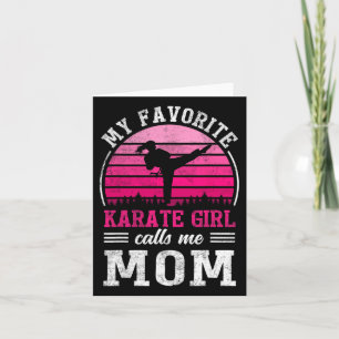 My Favourite Karate Girl Calls Me Mum Mothers Day Card