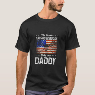 My Favourite Lacrosse Buddy Calls Me Daddy Lacross T-Shirt