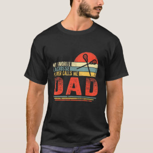 My Favourite Lacrosse Calls Me Dad Father's Day Me T-Shirt