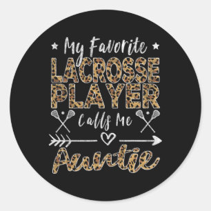 My Favourite Lacrosse Player Calls Me Aunt Auntie Classic Round Sticker