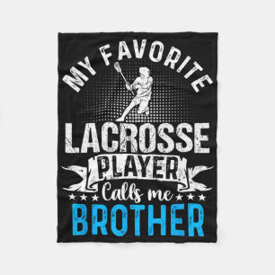My Favourite Lacrosse Player Calls Me Brother Funn Fleece Blanket