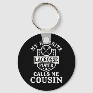 My Favourite Lacrosse Player Calls Me Cousin Outfi Key Ring