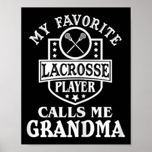 My Favourite Lacrosse Player Calls Me Grandma Outf Poster