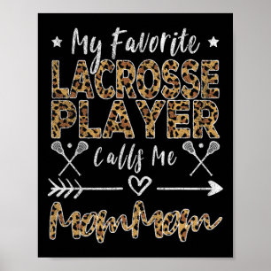 My Favourite Lacrosse Player Calls Me Mommom Mothe Poster
