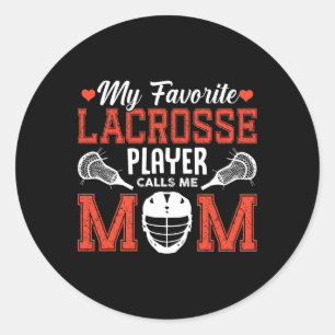 My Favourite Lacrosse Player Calls Me Mum Classic Round Sticker