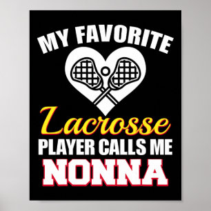 My Favourite Lacrosse Player Calls Me Nonna Funny Poster