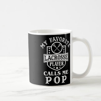 My Favourite Lacrosse Player Calls Me Pop Outfit L Coffee Mug