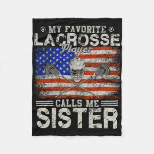 My Favourite Lacrosse Player Calls Me Sister Funny Fleece Blanket