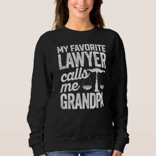 My Favourite Lawyer Calls Me Grandpa Law State Exa Sweatshirt