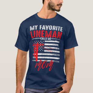 My Favourite Lineman Calls Me Mum Funny American f T-Shirt
