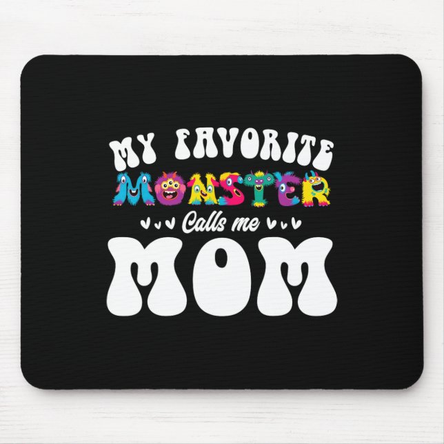 My Favourite Monster Calls Me Mum Fun Mother Hallo Mouse Pad (Front)