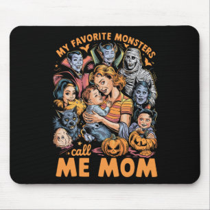My Favourite Monsters Call Me Mum For Funny Hallow Mouse Pad
