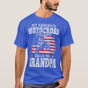 My Favourite Motocross Player Calls Me Grandpa Fat T-Shirt