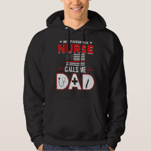 My Favourite Nurse Calls Me Dad Daughter Hospital Hoodie