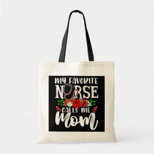 My Favourite Nurse Calls Me Mum Cute Nursing Tote Bag