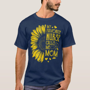 My Favourite Nurse Calls Me Mum Cute Sunflower Nur T-Shirt