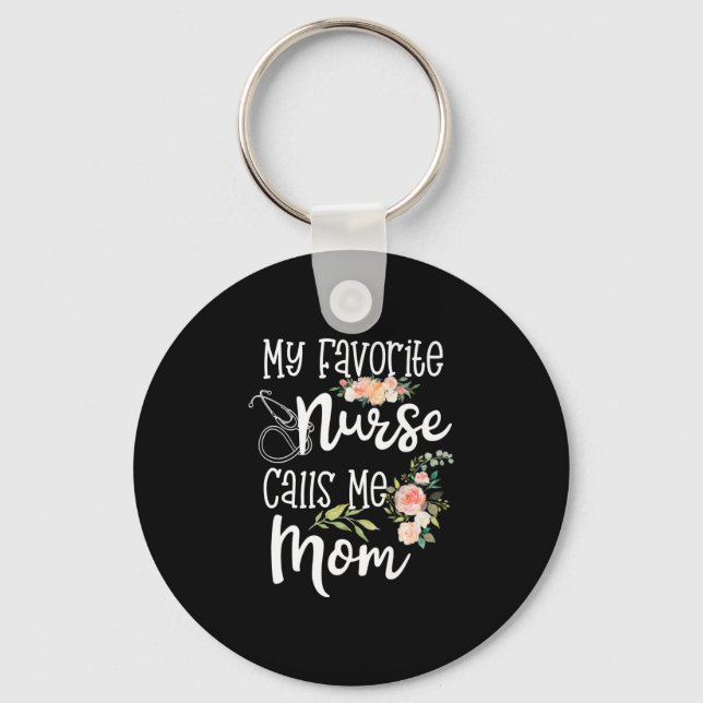 My Favourite Nurse Calls Me Mum Mother's Day Gift Key Ring (Front)