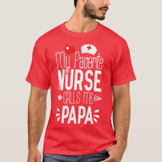 My Favourite Nurse Calls Me Papi Birthday Gift For T-Shirt