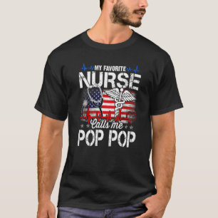 My Favourite Nurse Calls Me Pop Pop Retro Nurse Fa T-Shirt