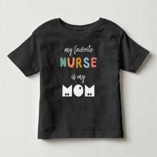 My Favourite Nurse Is My Mum Cute Personalised Toddler T-Shirt