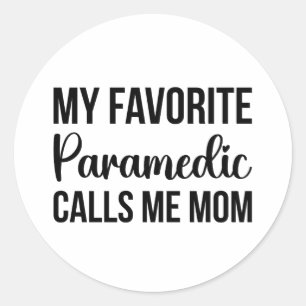 My Favourite Paramedic Calls Me Mum Classic Round Sticker