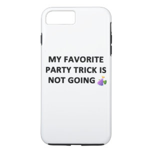 My Favourite Party Trick iPhone 8 Plus/7 Plus Case