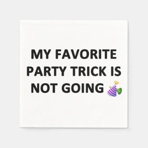 My Favourite Party Trick Napkin