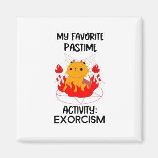 My favourite pastime activity: EXORCISM- black tex Magnet