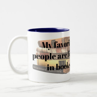 My Favourite People Are Found In Books Two-Tone Coffee Mug
