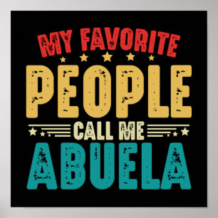 My Favourite People Call Me Abuela Mother's Day Poster