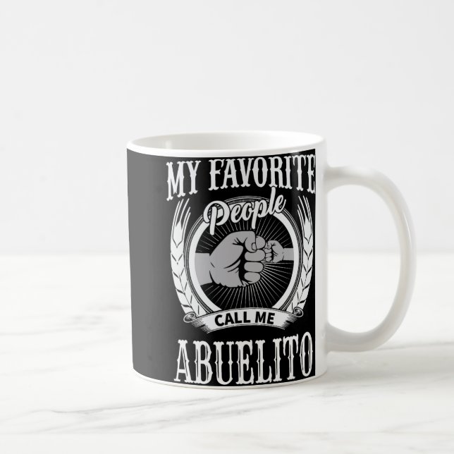 My Favourite People Call Me Abuelito Mexican Spani Coffee Mug (Right)