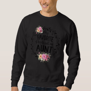 My Favourite People Call Me Aunt Women Flower Deco Sweatshirt