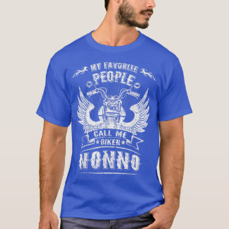 My Favourite People Call Me Biker Nonno Grandpa Mo T-Shirt