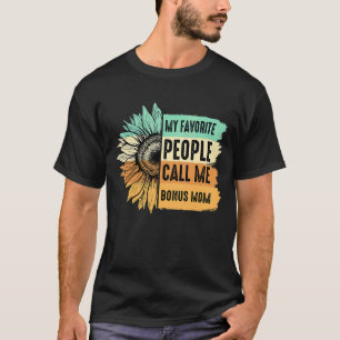 My Favourite People Call Me Bonus Mum Sunflower Mo T-Shirt