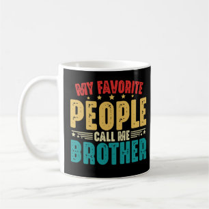 My Favourite People Call Me Brother Vintage Family Coffee Mug