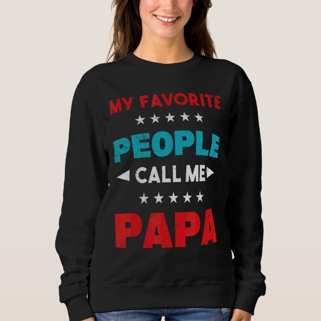 My Favourite People Call Me  Cool Papa Dad Men Sweatshirt (Front)