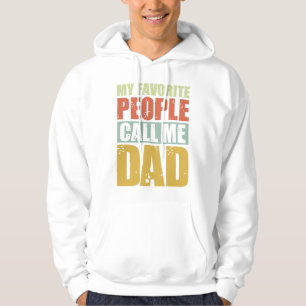 My Favourite People Call Me Dad Hoodie