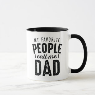 My Favourite People Call Me Dad Mug