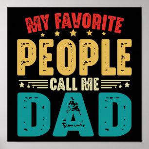 My Favourite People Call Me Dad Vintage Fathers Da Poster